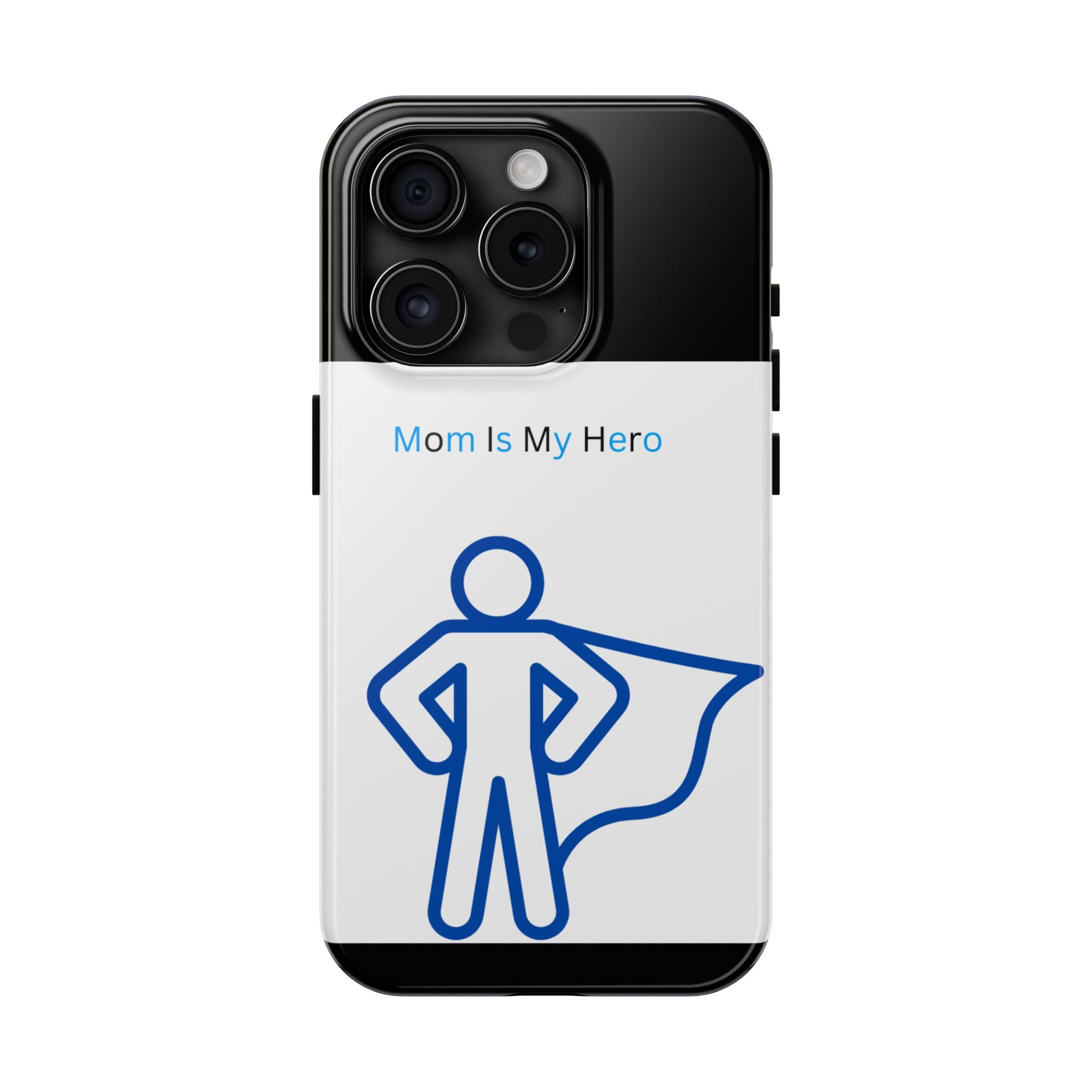 Mom Is My Hero Tough Phone Cases | Gifts for Moms, Hero Phone Cover, Durable Phone Case, Mother's Day, Super Mom Gift