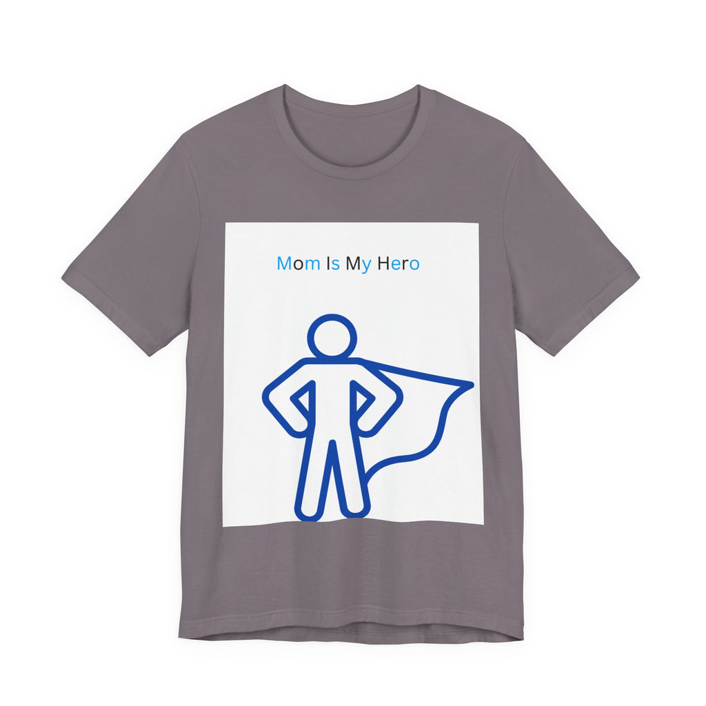 Mom Is My Hero Graphic Tee – Gift for Mother, Superhero Shirt, Family Reunion, Mother's Day, Casual Wear
