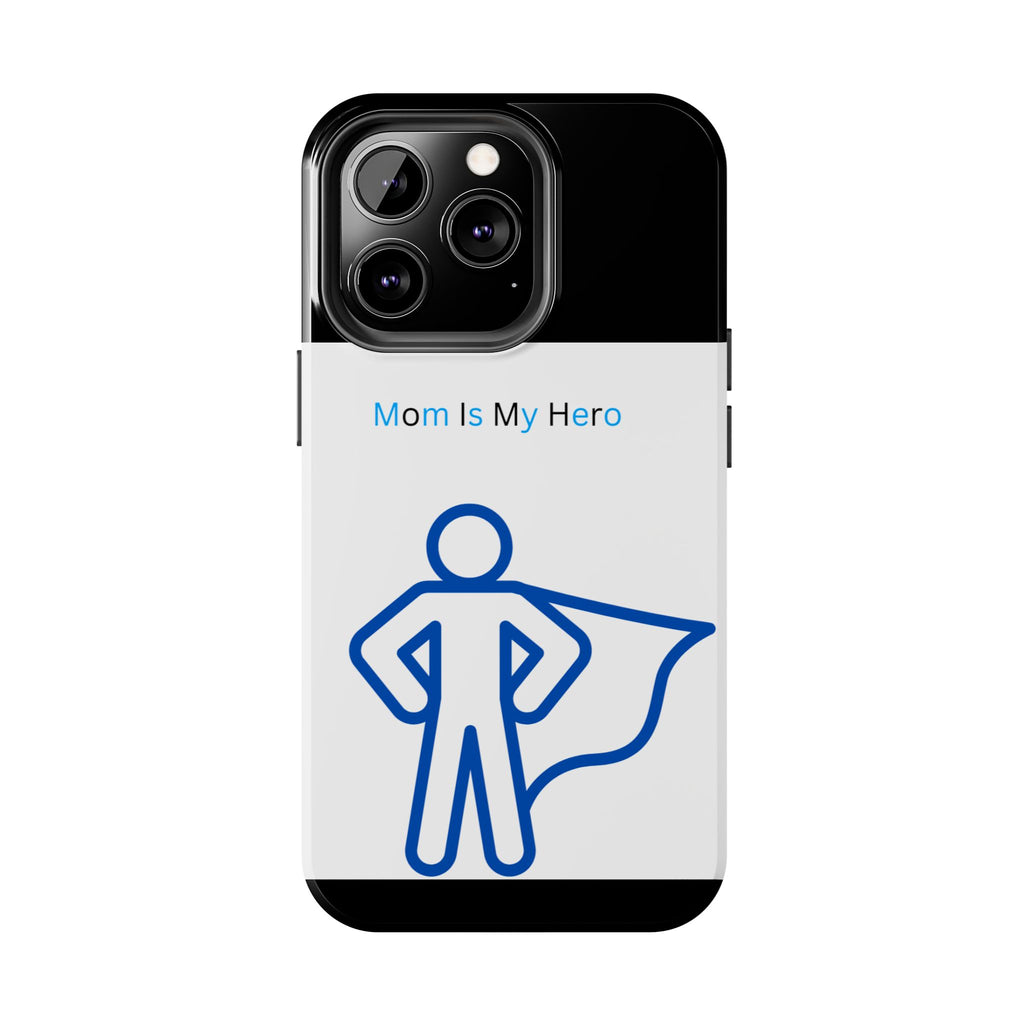 Mom Is My Hero Tough Phone Cases | Gifts for Moms, Hero Phone Cover, Durable Phone Case, Mother's Day, Super Mom Gift