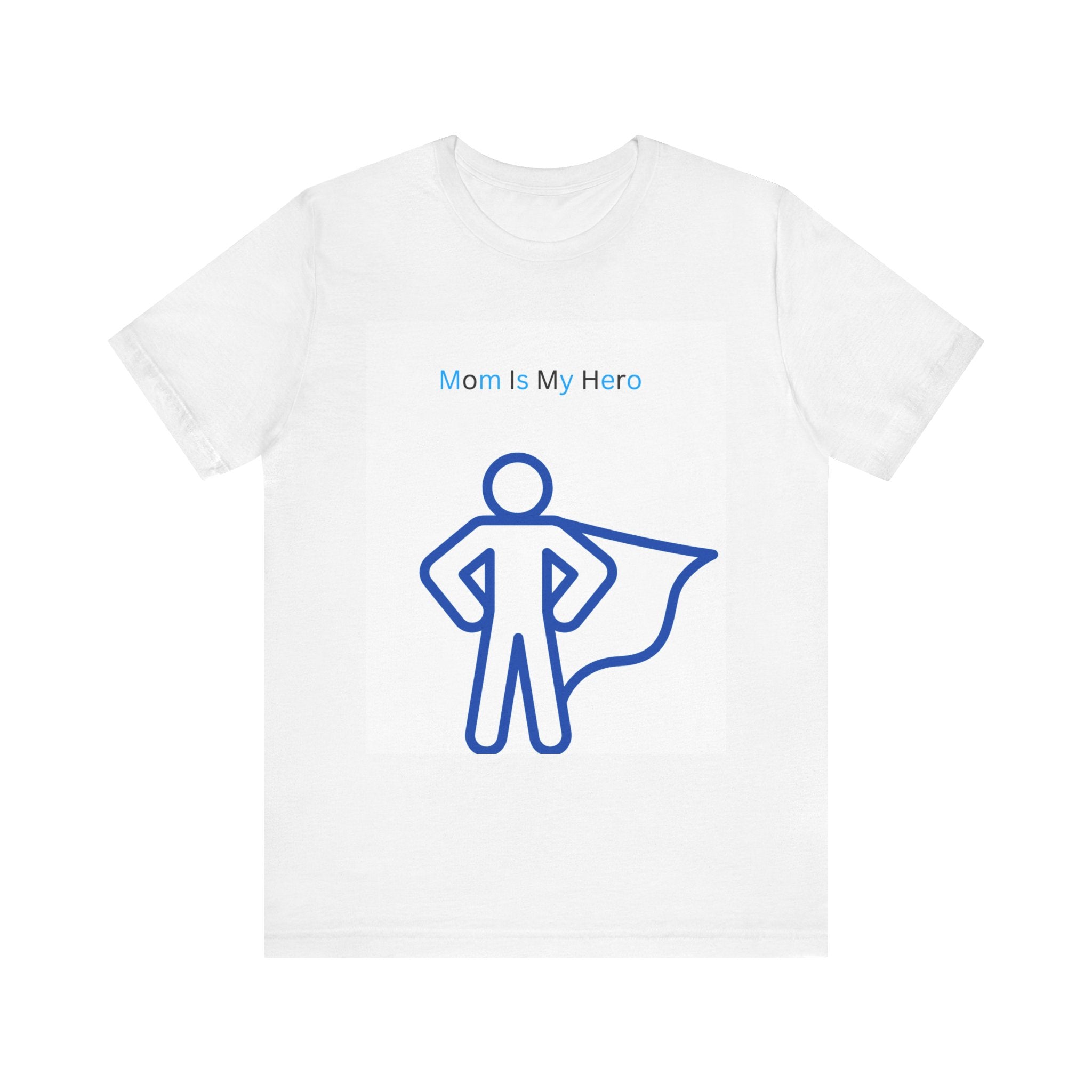 Mom Is My Hero Graphic Tee – Gift for Mother, Superhero Shirt, Family Reunion, Mother's Day, Casual Wear