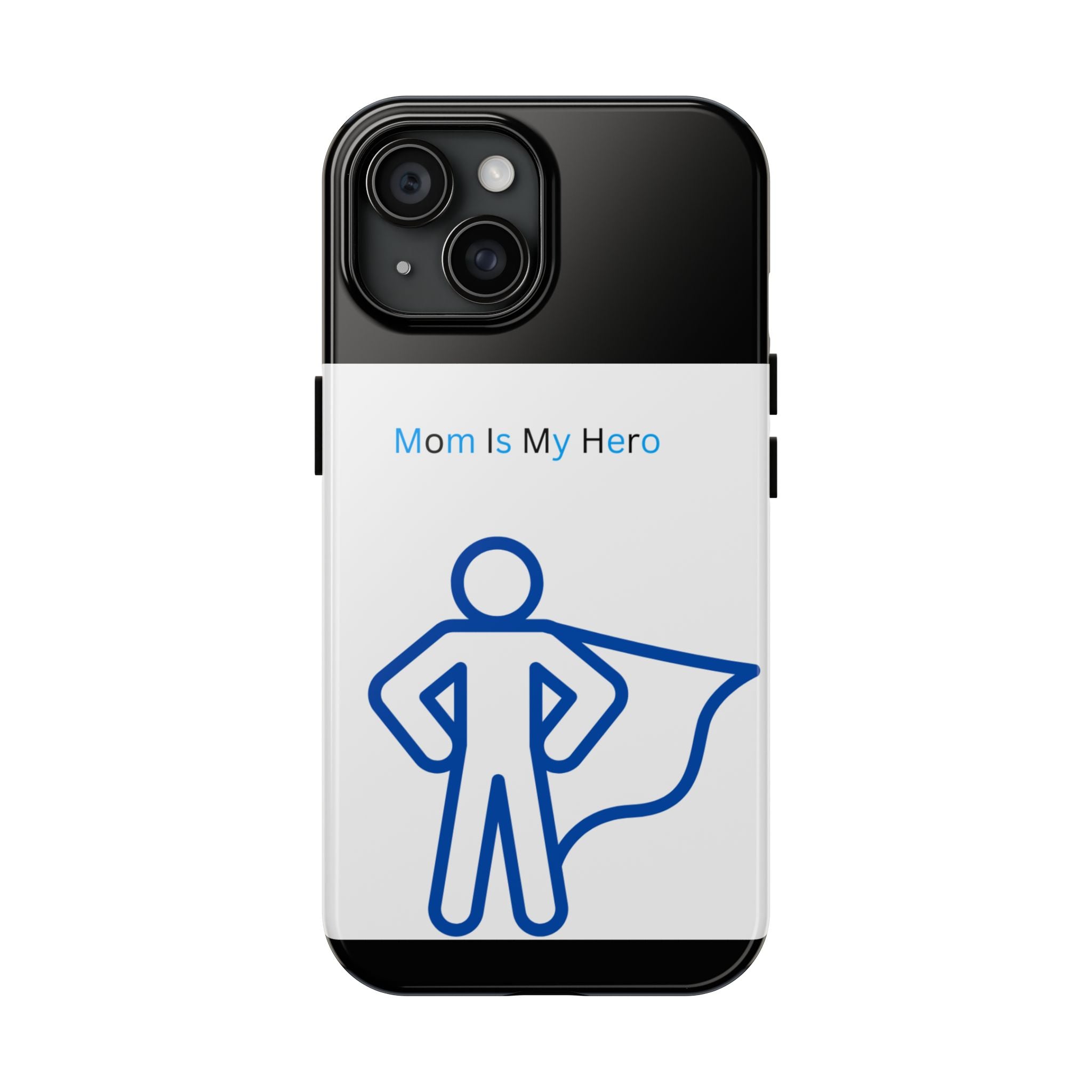 Mom Is My Hero Tough Phone Cases | Gifts for Moms, Hero Phone Cover, Durable Phone Case, Mother's Day, Super Mom Gift