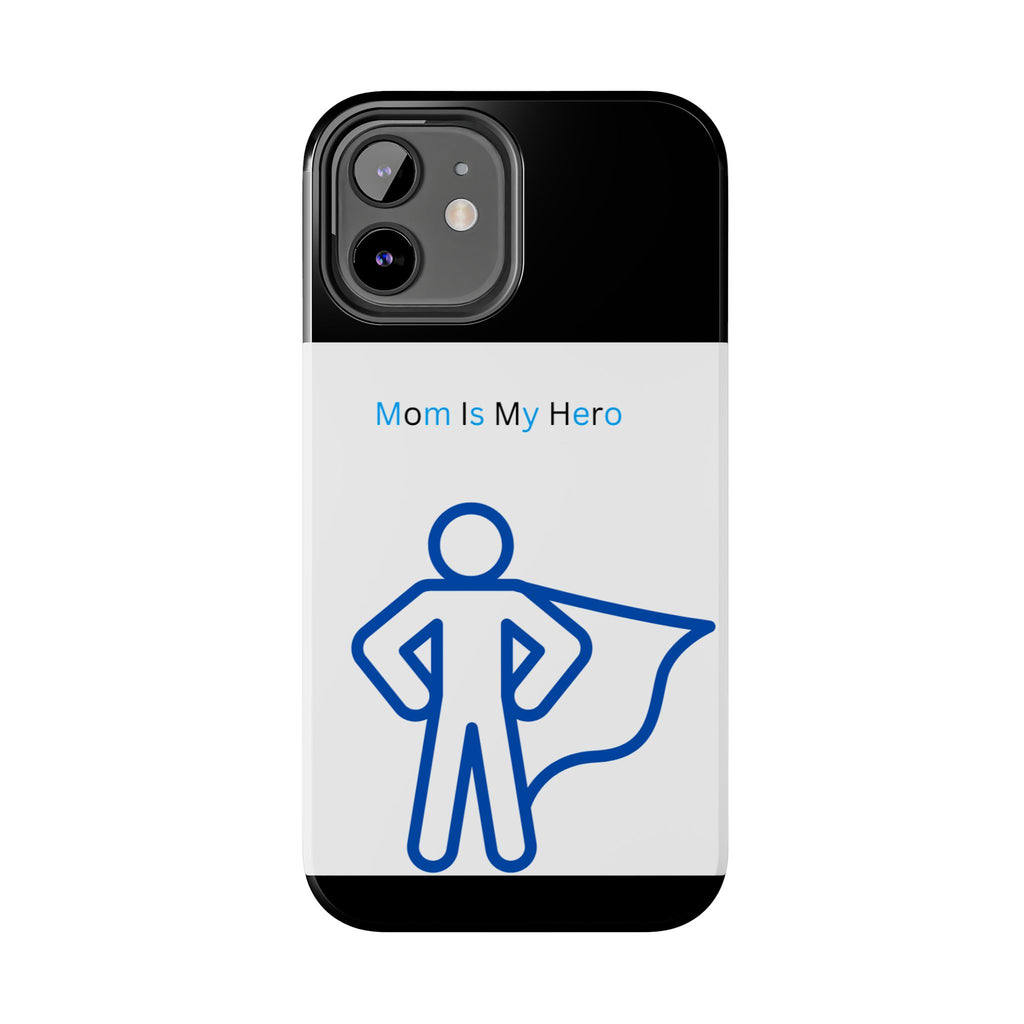 Mom Is My Hero Tough Phone Cases | Gifts for Moms, Hero Phone Cover, Durable Phone Case, Mother's Day, Super Mom Gift