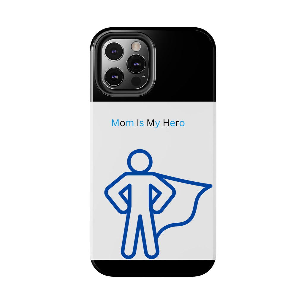 Mom Is My Hero Tough Phone Cases | Gifts for Moms, Hero Phone Cover, Durable Phone Case, Mother's Day, Super Mom Gift