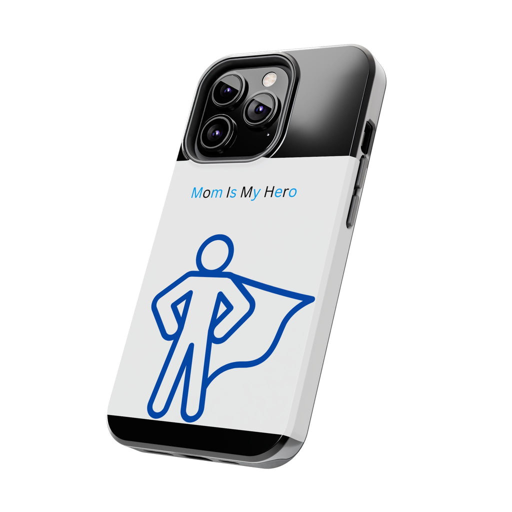 Mom Is My Hero Tough Phone Cases | Gifts for Moms, Hero Phone Cover, Durable Phone Case, Mother's Day, Super Mom Gift